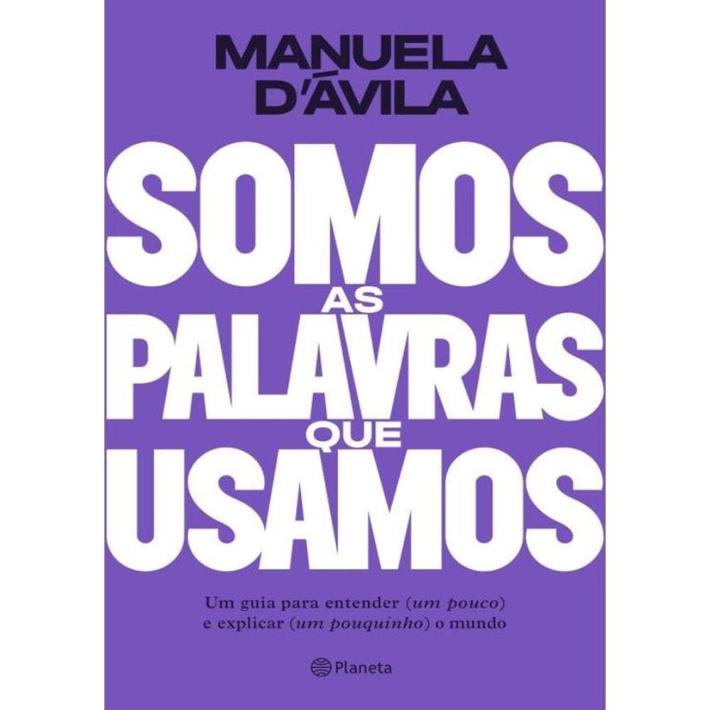 Somos As Palavras Que Usamos