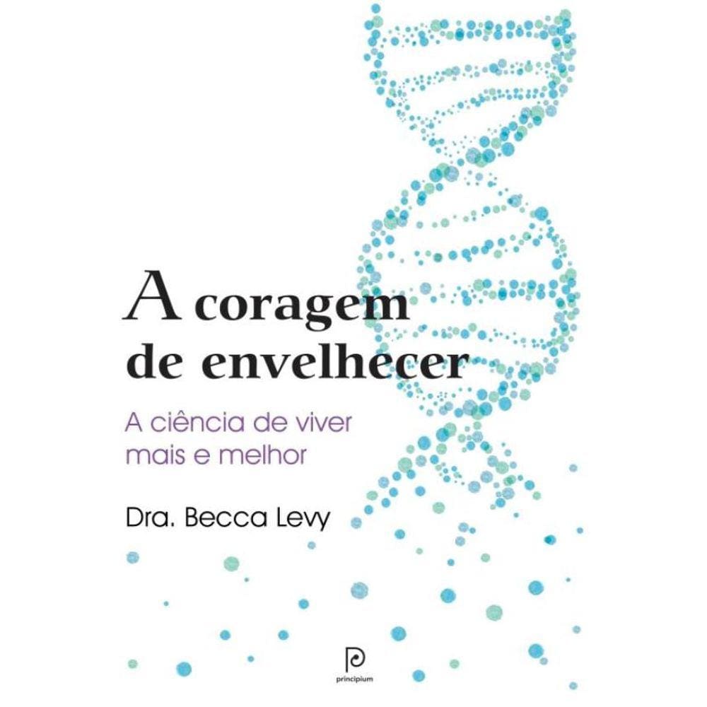 Coragem De Envelhecer,A