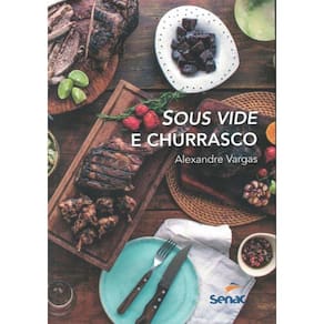 Sous Vide E Churrasco