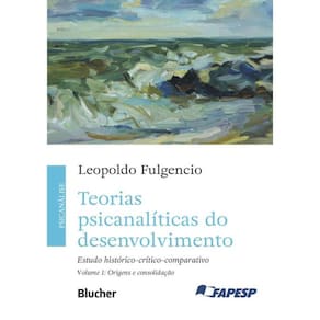 Teorias Psicanaliticas Do Desenvolvimento - Vol. 1