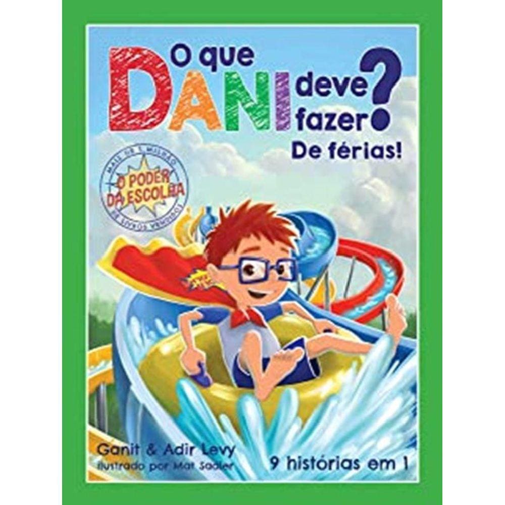 Que Dani Deve Fazer De Ferias, O