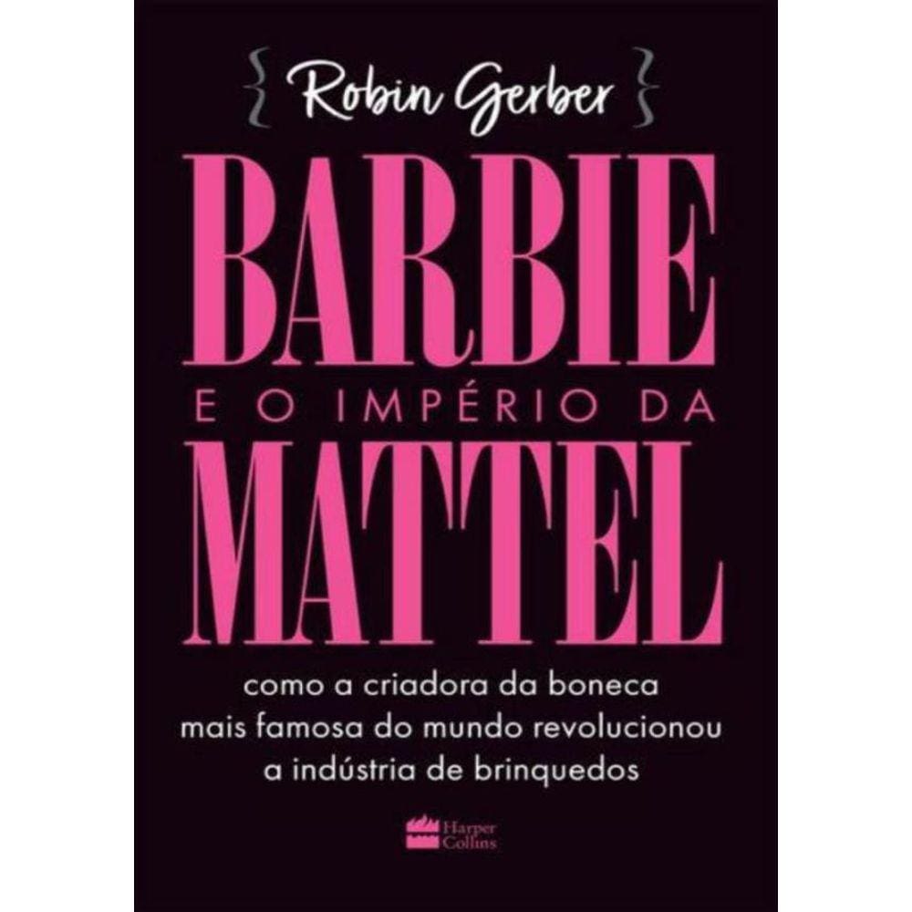 Barbie E O Imperio Da Mattel