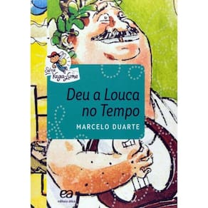 Deu A Louca No Tempo - 4ª Ed