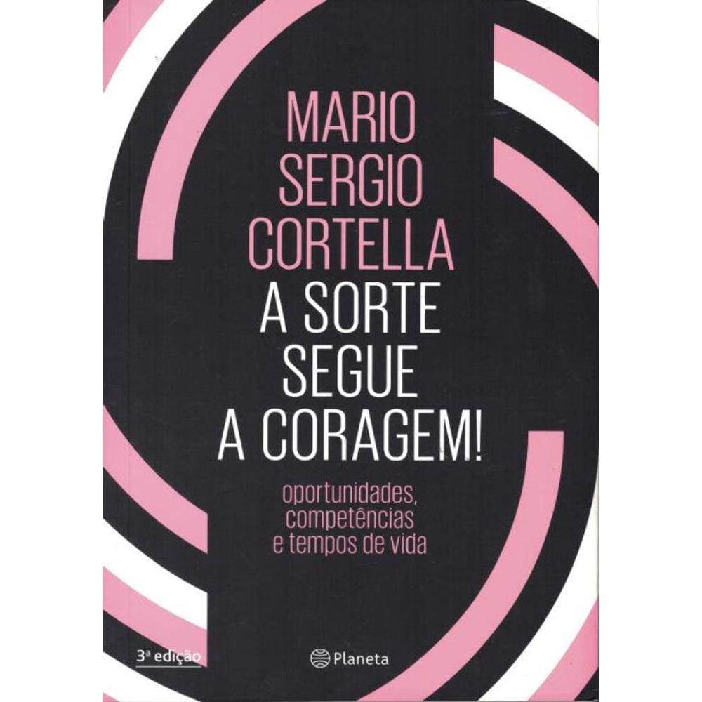 Sorte Segue A Coragem!