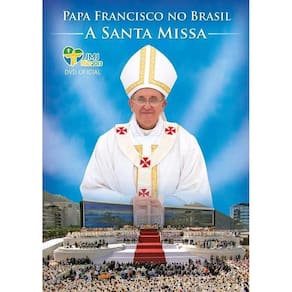 DVD Papa Francisco No Brasil A Santa Missa