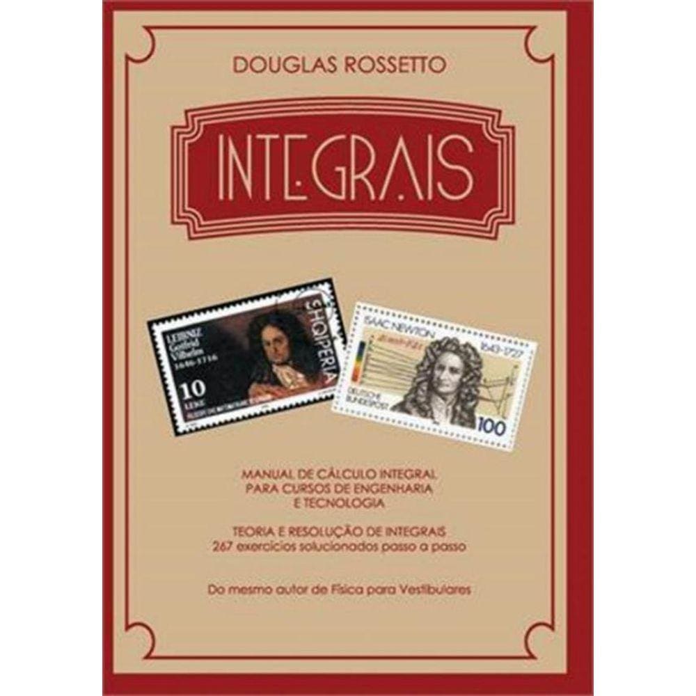 Integrais - Manual De Calculo Integral
