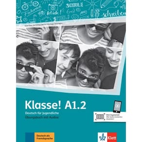 Klasse! A1.2 Ubungsbuch Mit Audios