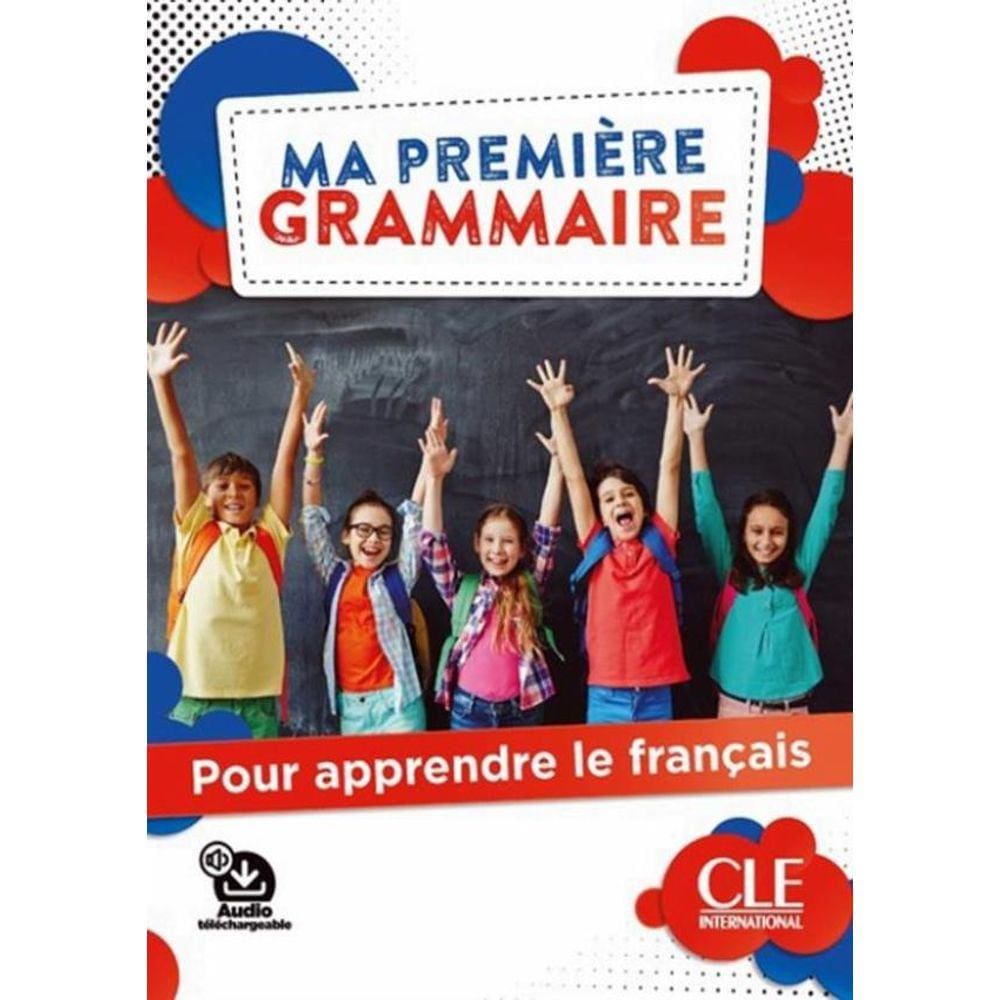 Ma Premiere Grammaire - Niveaux A1-A2 - Livre + Corriges + Audio En Ligne