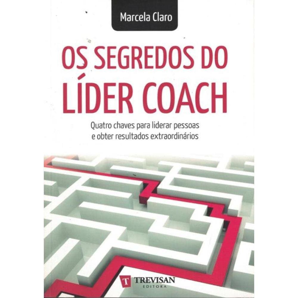 Segredos Do Lider Coach, Os