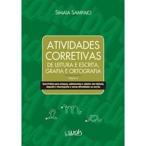 Atividades Corretivas De Leitura Escrita, Grafia E Ortografia Vol. 2