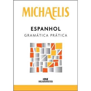 Michaelis Espanhol Gramatica Pratica - 4ª Ed