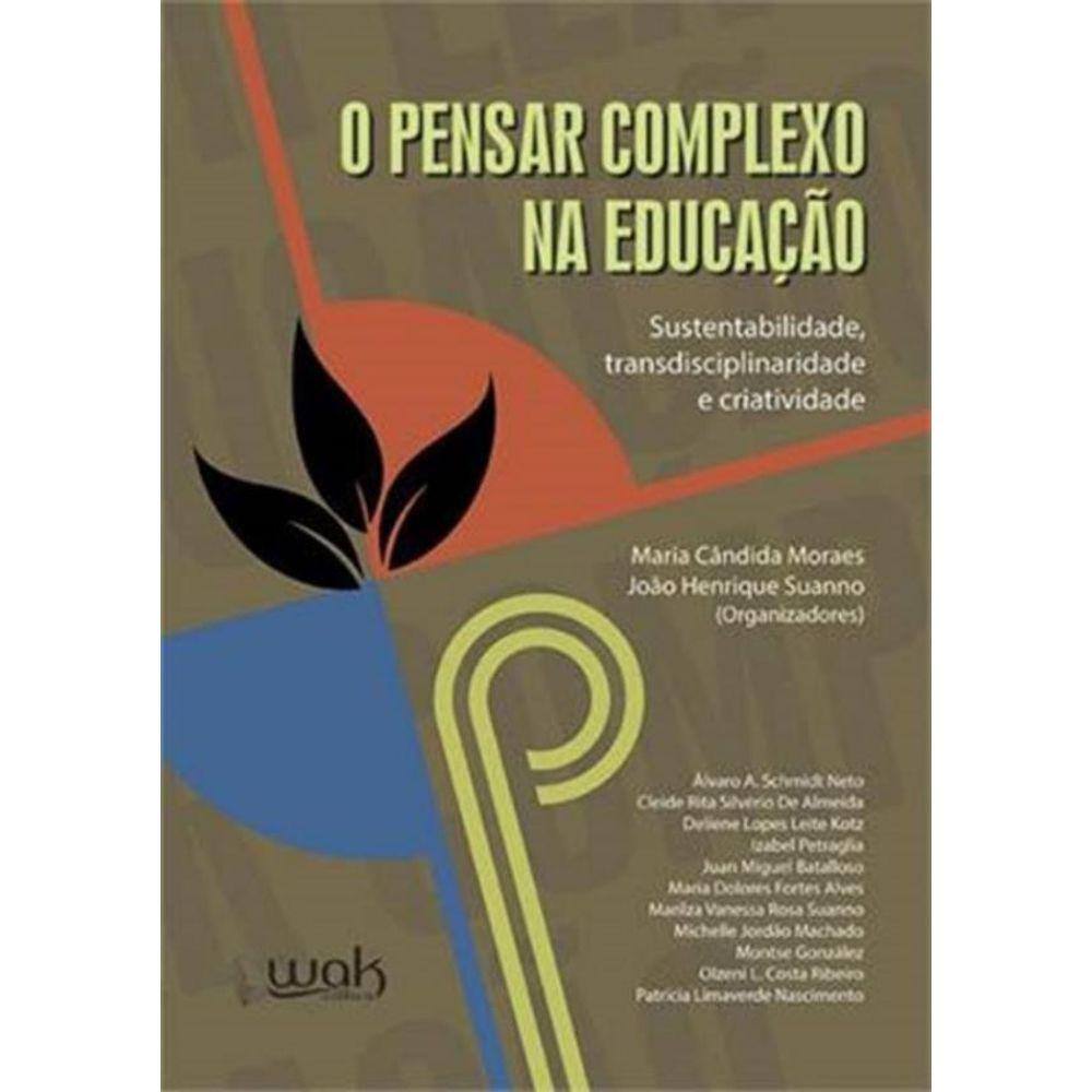 Pensar Complexo Na Educacao, O