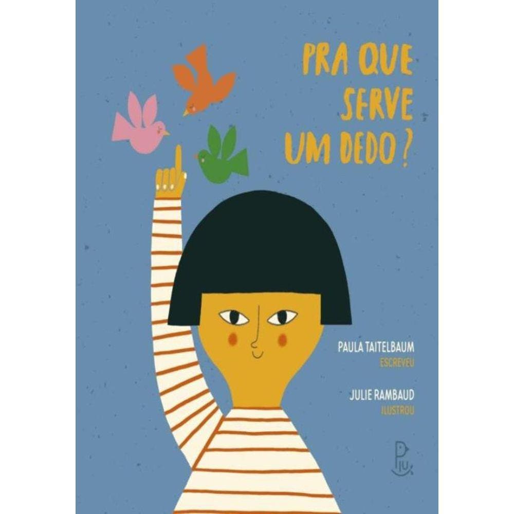 Pra Que Serve Um Dedo?