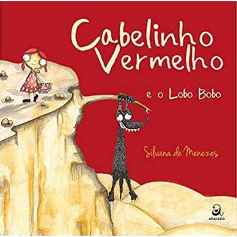 Cabelinho Vermelho E O Lobo Bobo