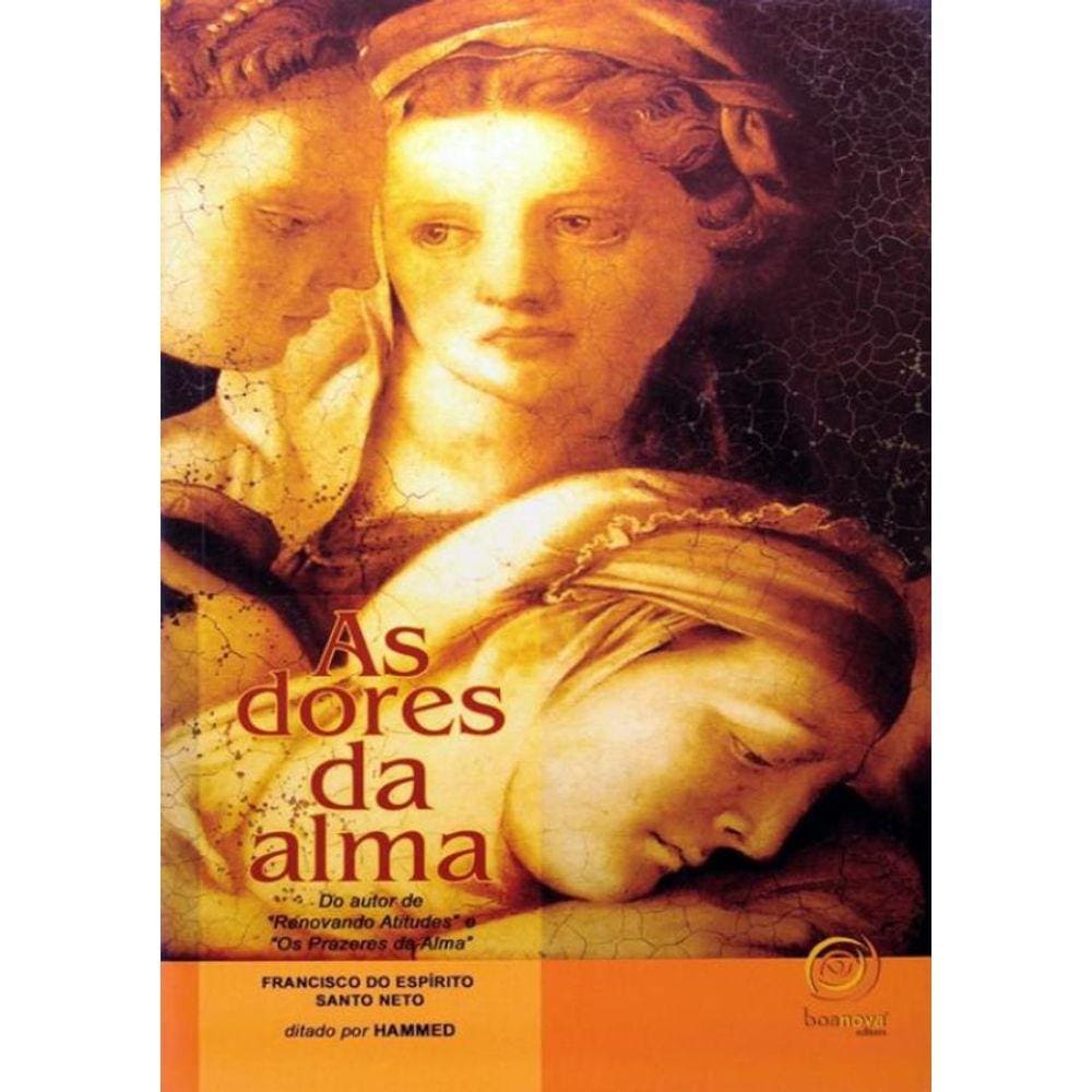 Dores Da Alma, As