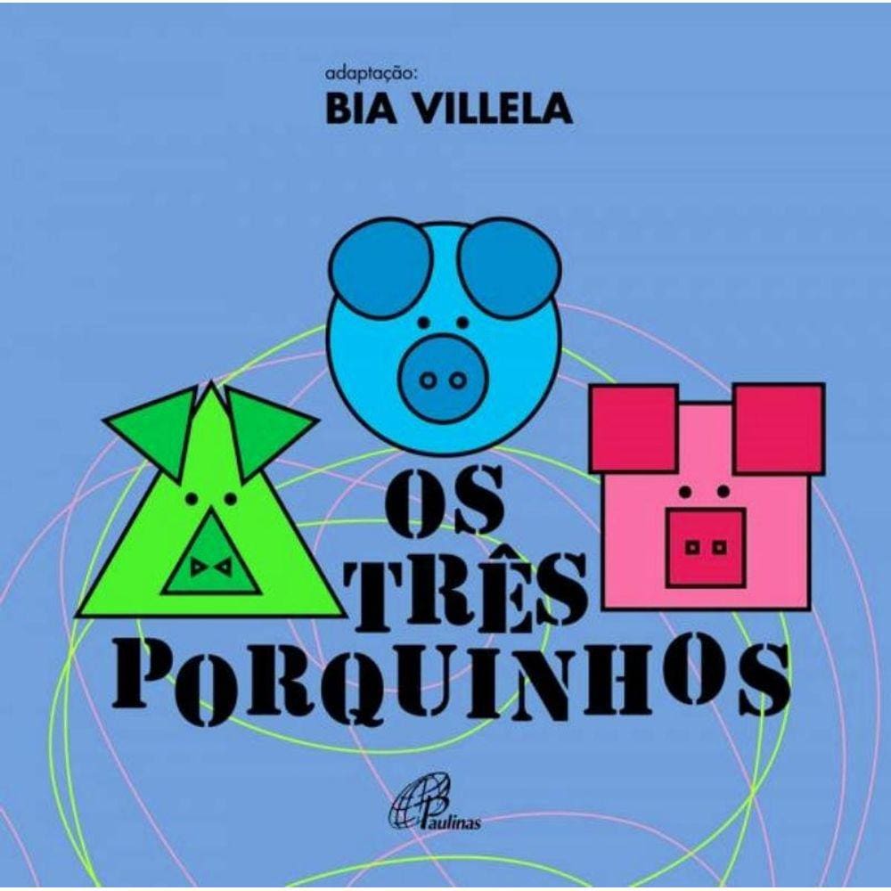 Tres Porquinhos, Os - 4ª Ed.