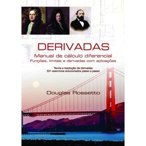 Derivadas - Manual De Calculo Diferencial, Funcoes, Limites E Derivadas Com Aplicacoes