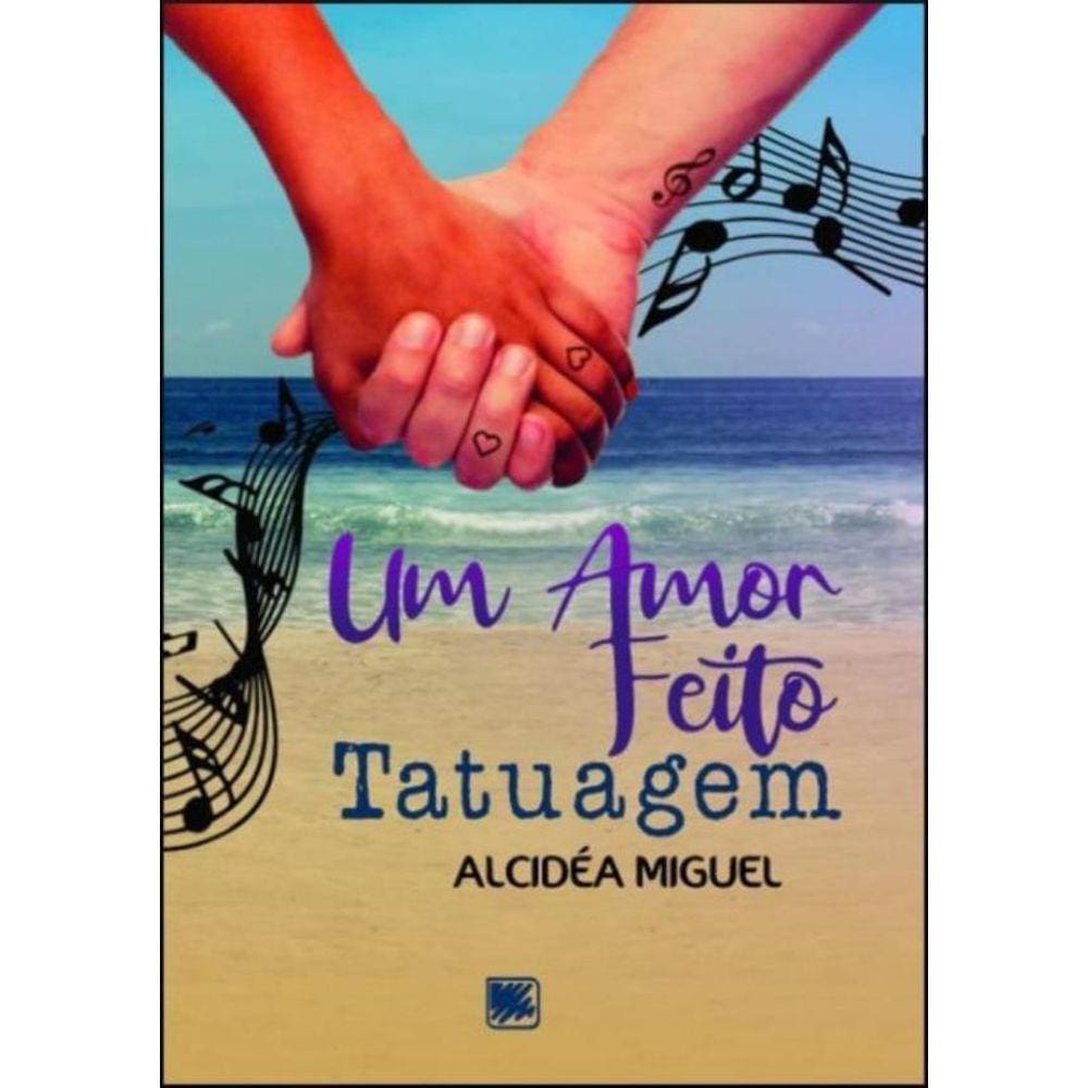 Amor Feito Tatuagem,Um