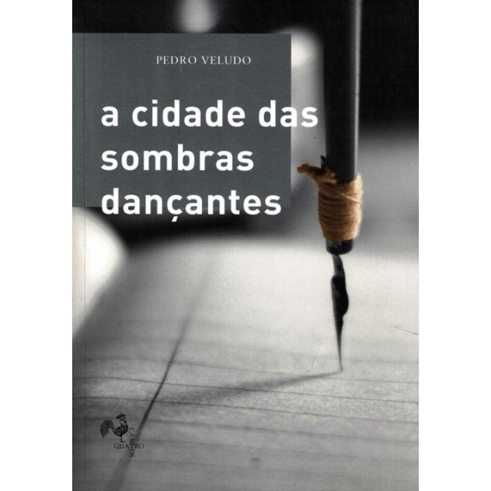 Cidade Das Sombras Dancantes, A