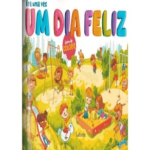 Era Uma Vez Um Dia Feliz