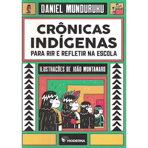 Cronicas Indigenas Para Rir E Refletir Na Escola