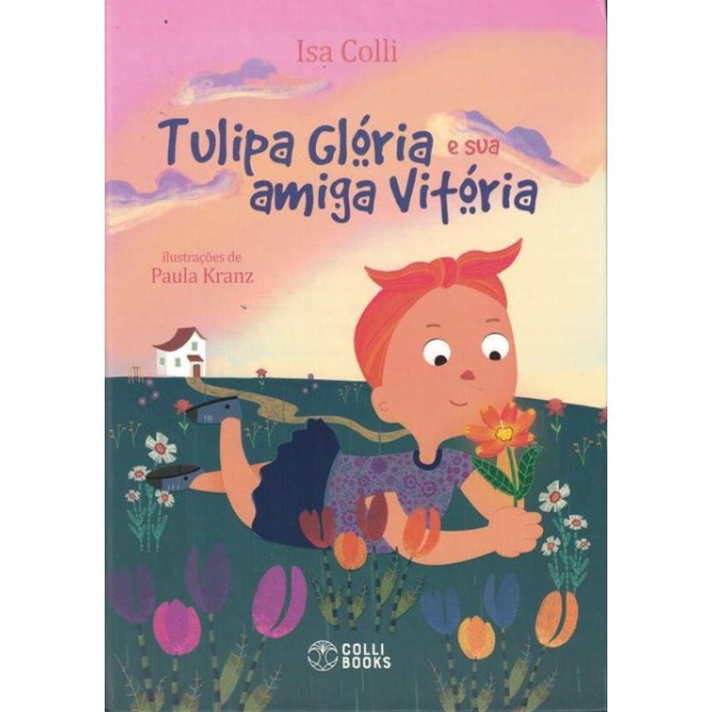 Tulipa Gloria E Sua Amiga Vitoria