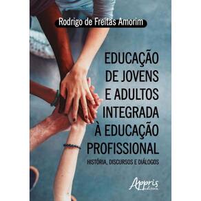 Educacao De Jovens E Adultos Integrada A Educacao Profissional