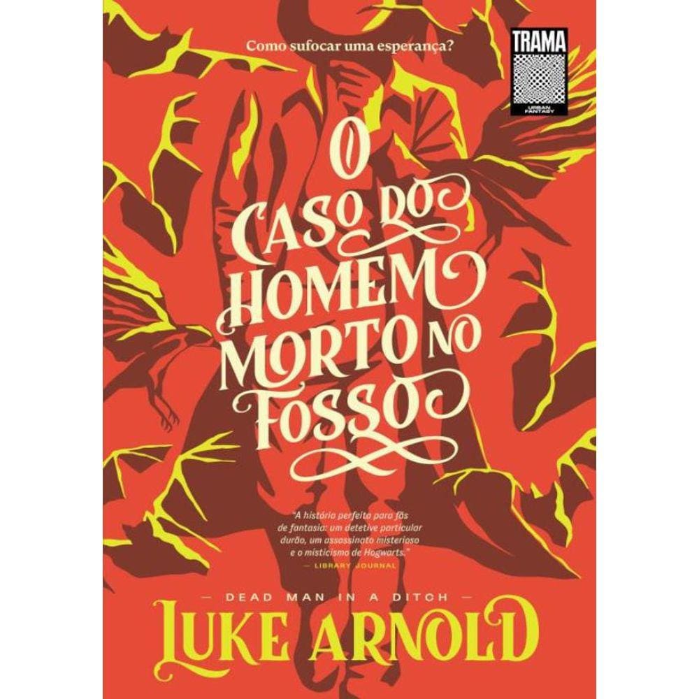 Caso Do Homem Morto No Fosso,O