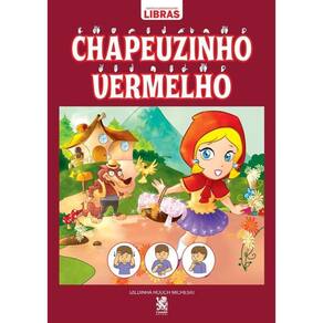 Chapeuzinho Vermelho - Contos Classicos Em Libras