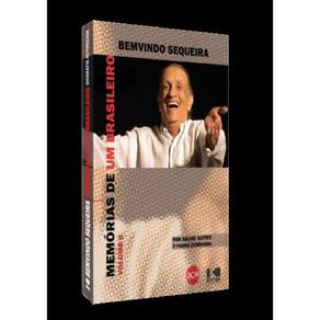 Memorias De Um Brasileiro - Volume 2 - Bemvindo Sequeira