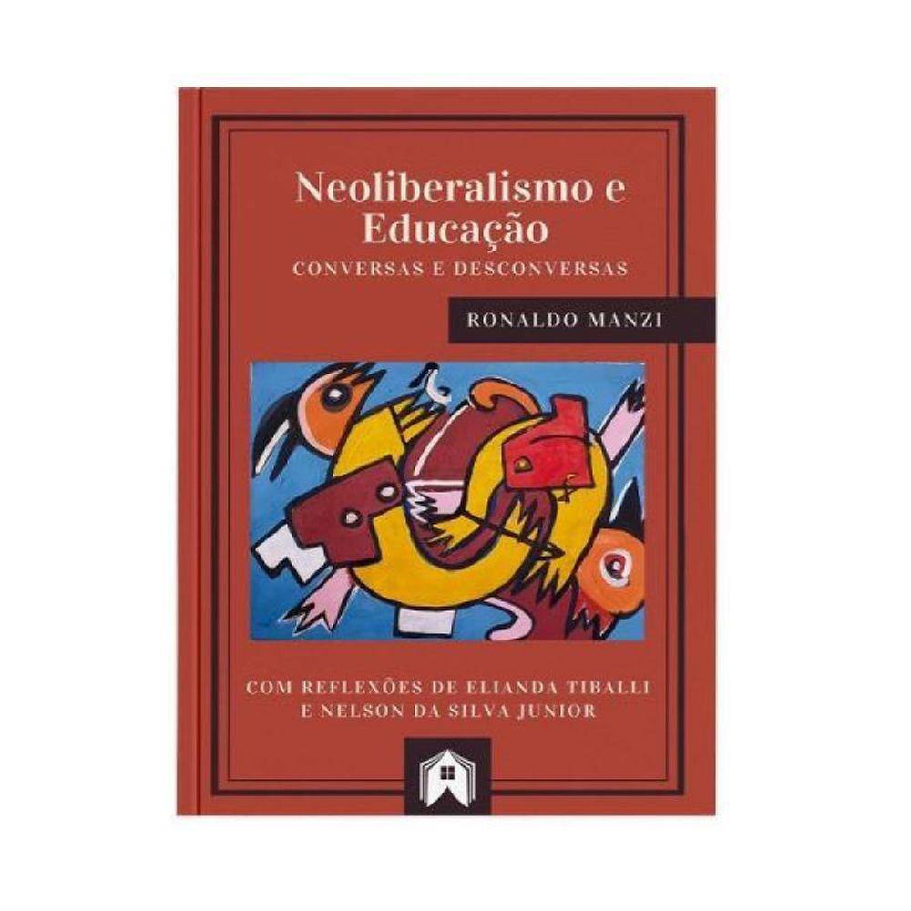 Neoliberalismo E Educação