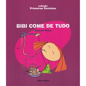 Bibi Come De Tudo - 1ª Ed
