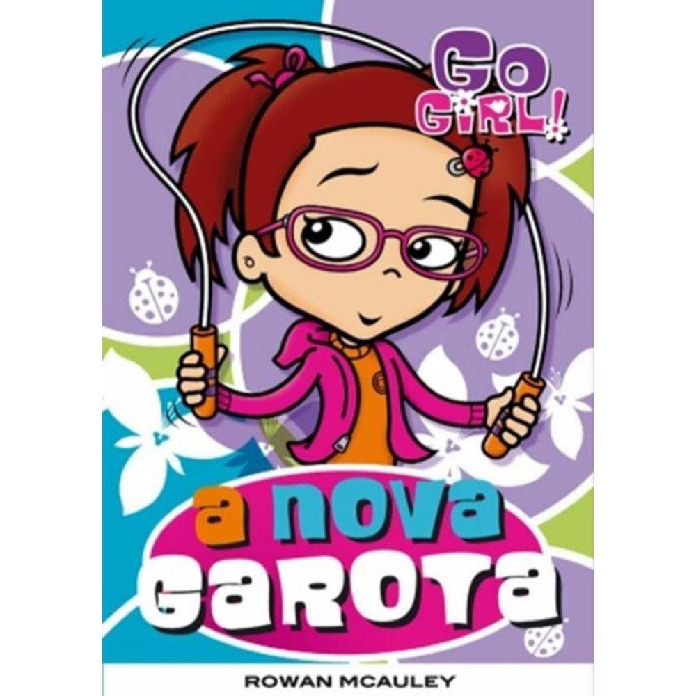 Go Girl 09 - A Nova Garota