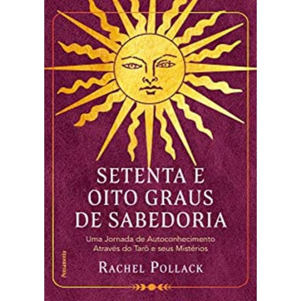 Setenta E Oito Graus De Sabedoria