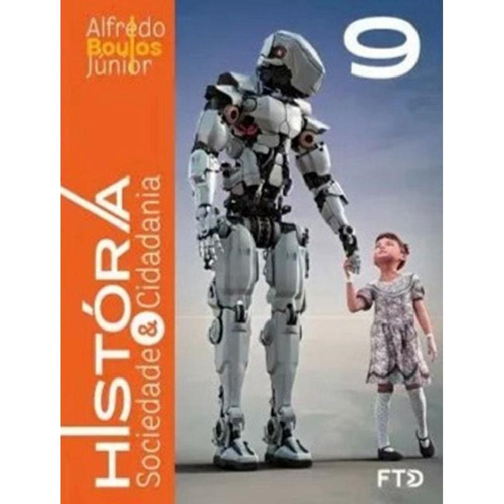 Historia, Sociedade E Cidadania - Vol. 4  - 9º Ano