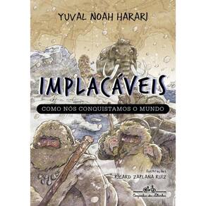 Implacaveis - Como Nos Conquistamos O Mundo - Vol.1