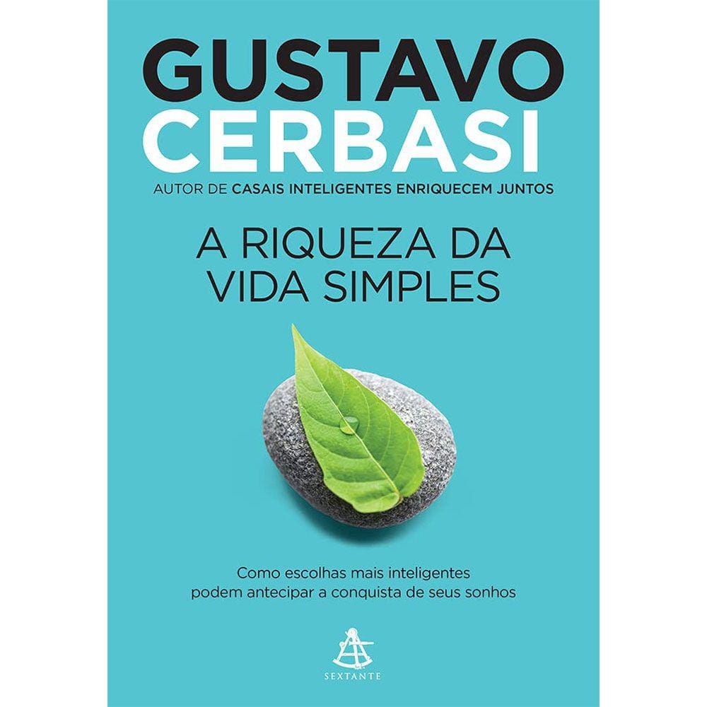 A Riqueza Da Vida Simples