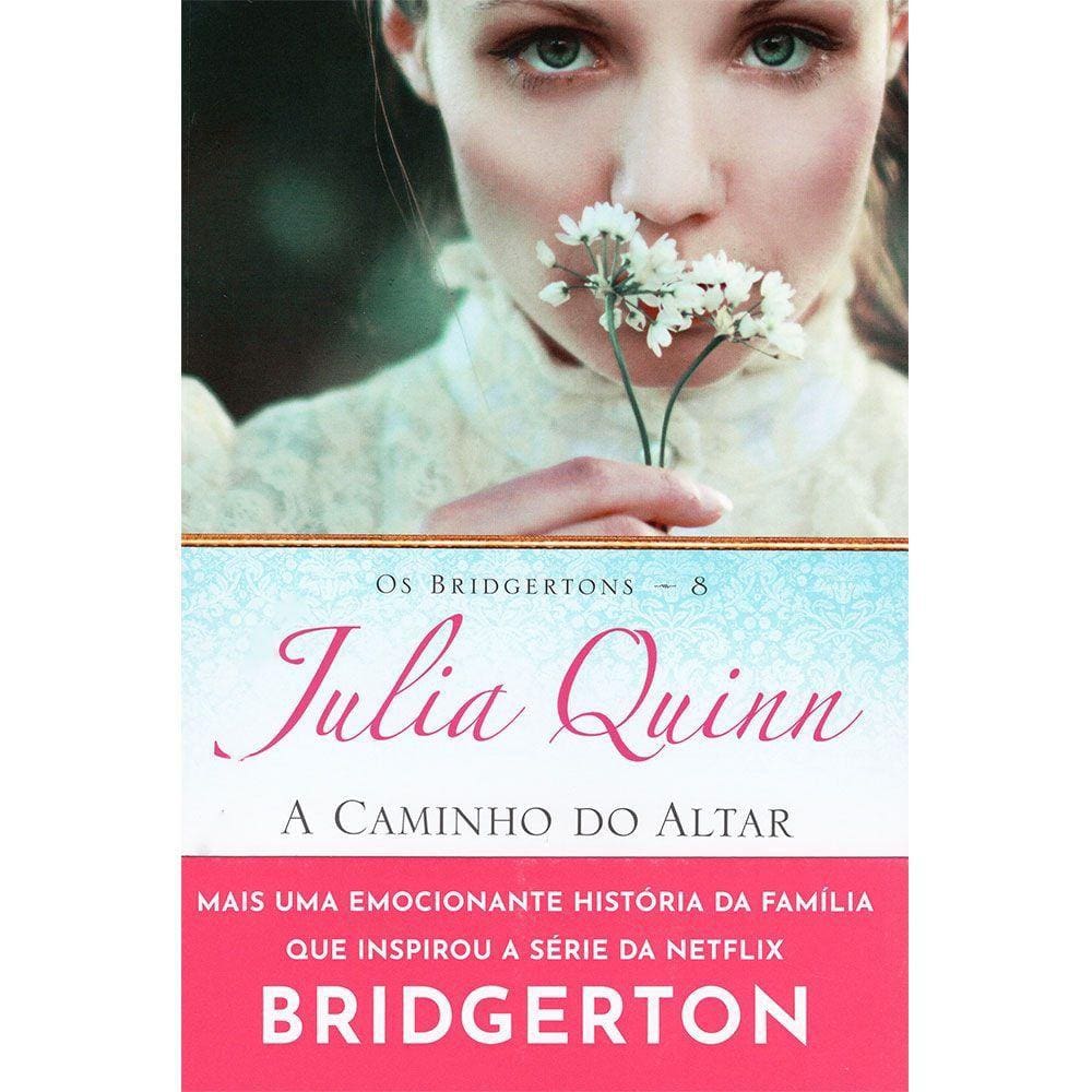 A Caminho Do Altar (Os Bridgertons - Livro 8)