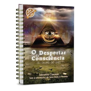 O Despertar da Consciência do Átomo ao Anjo (Capa dura com Wire-o)