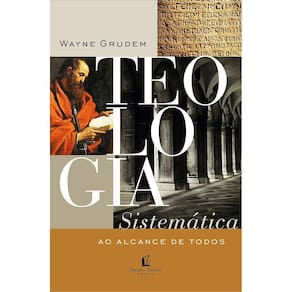 Teologia Sistemática Ao Alcance De Todos