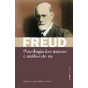 Psicologia Das Massas E Análise Do Eu