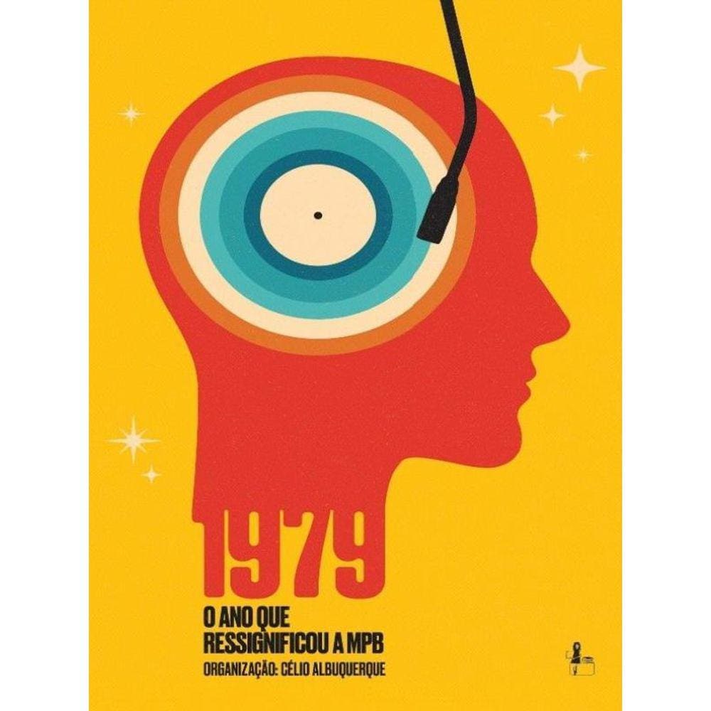 1979 - O Ano Que Ressignificou A Mpb