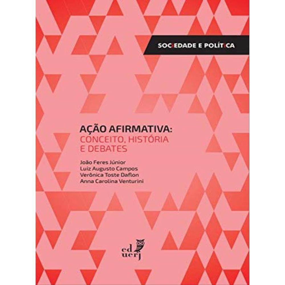 Ação Afirmativa - Conceito, História E Debates