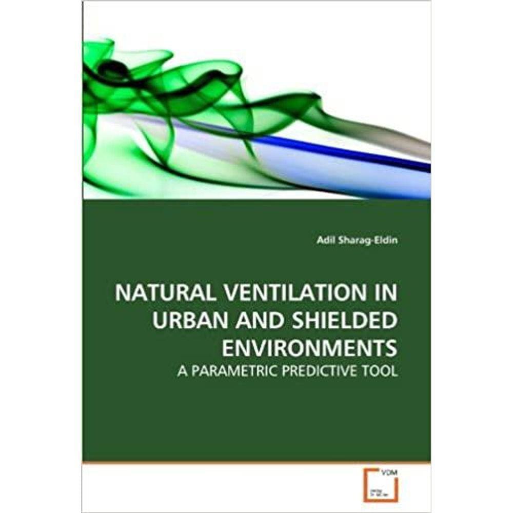 Natural Ventilation In Urban And Shielded Environments