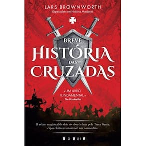 Breve História Das Cruzadas