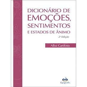 Dicionário De Emoções, Sentimentos E Estados De Ânimo