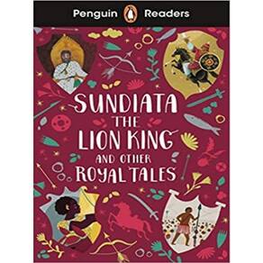 Sundiata - The Lion King And Other Royal Tales