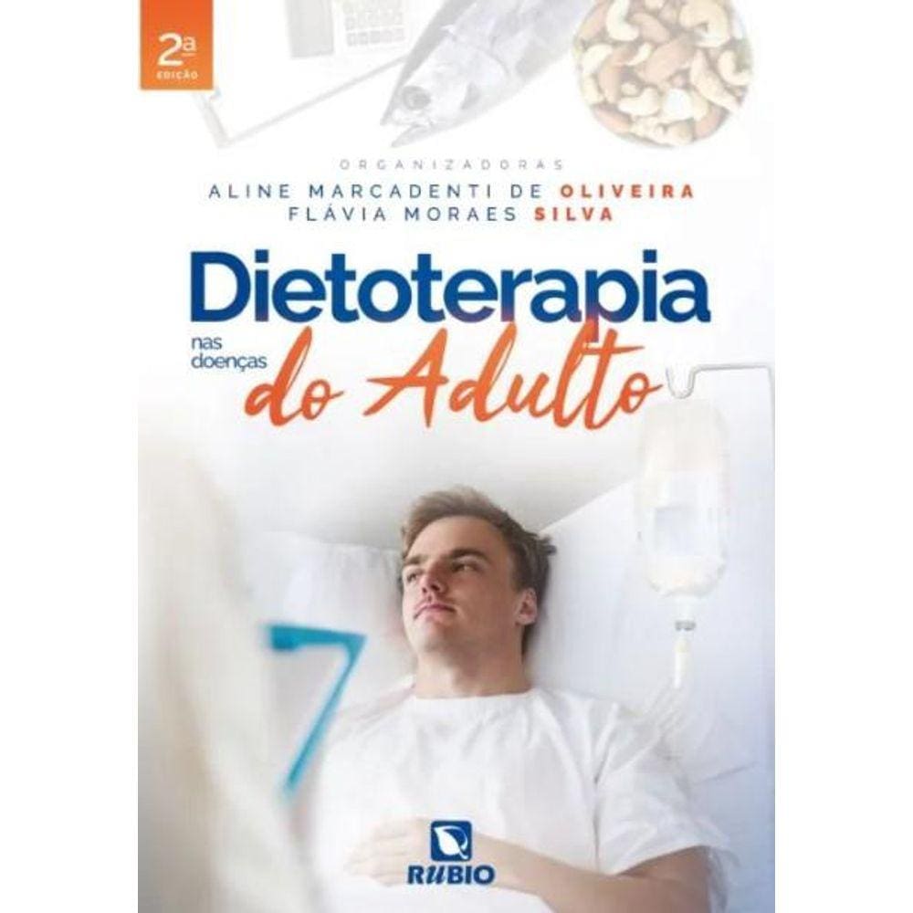 Dietoterapia nas Doenças do Adulto