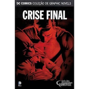 Dc Graphic Novels Sagas Definitivas 3 - Crise Final