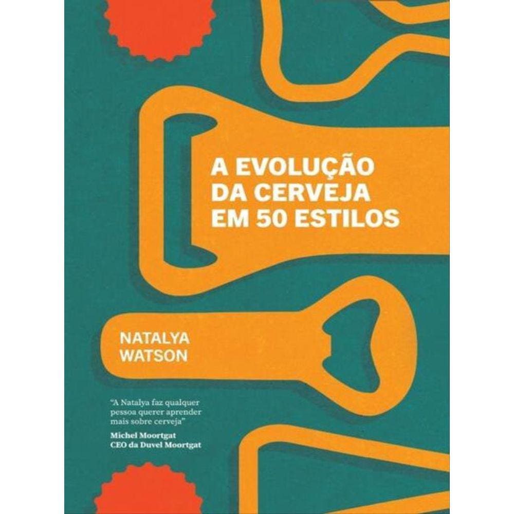 A Evolução Da Cerveja Em 50 Estilos